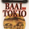 baai-van-tokio Baai van Tokio - Tien stormachtige dagen in 1853 -