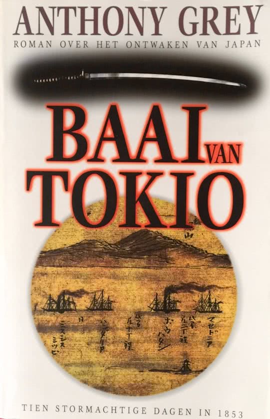 baai-van-tokio Baai van Tokio - Tien stormachtige dagen in 1853 -