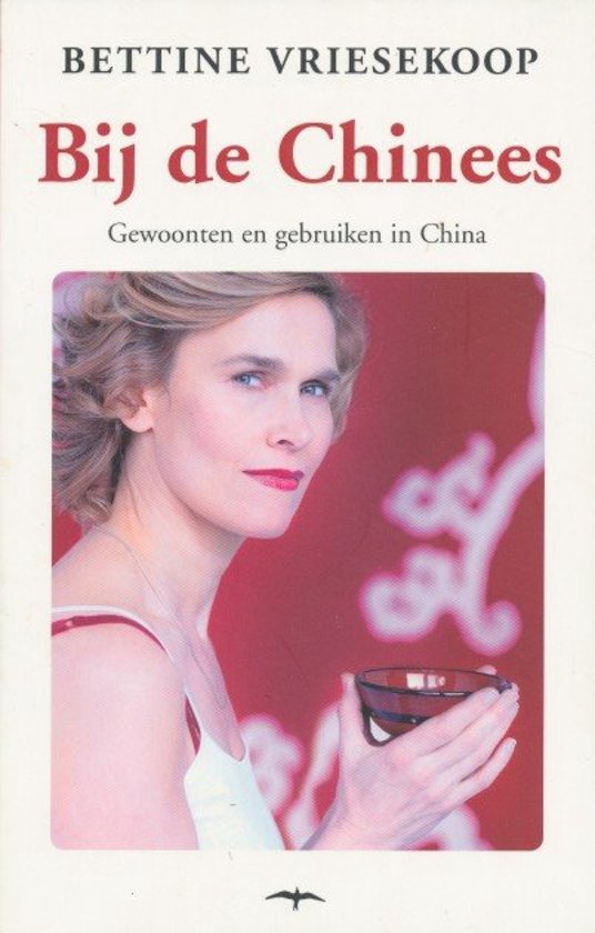 Bij de Chinees - Gewoonten en gebruiken in China -