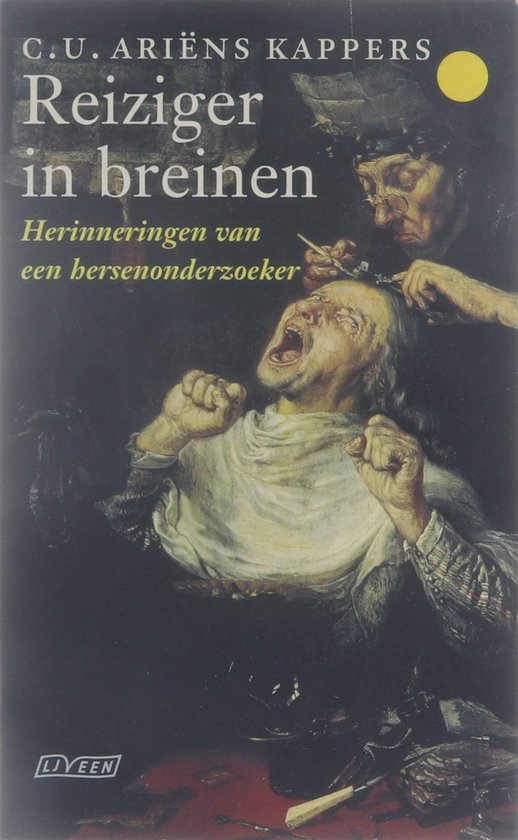 Reiziger in breinen - Herinneringen van een hersenonderzoeker -