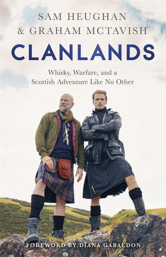 Clanlands - Whisky, Warfare, and a Scottish Adventure Like No Other -