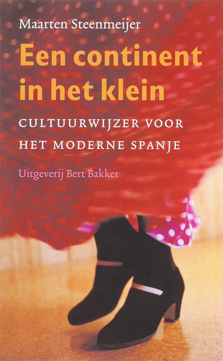 Een continent in het klein - Cultuurwijzer voor het moderne Spanje -