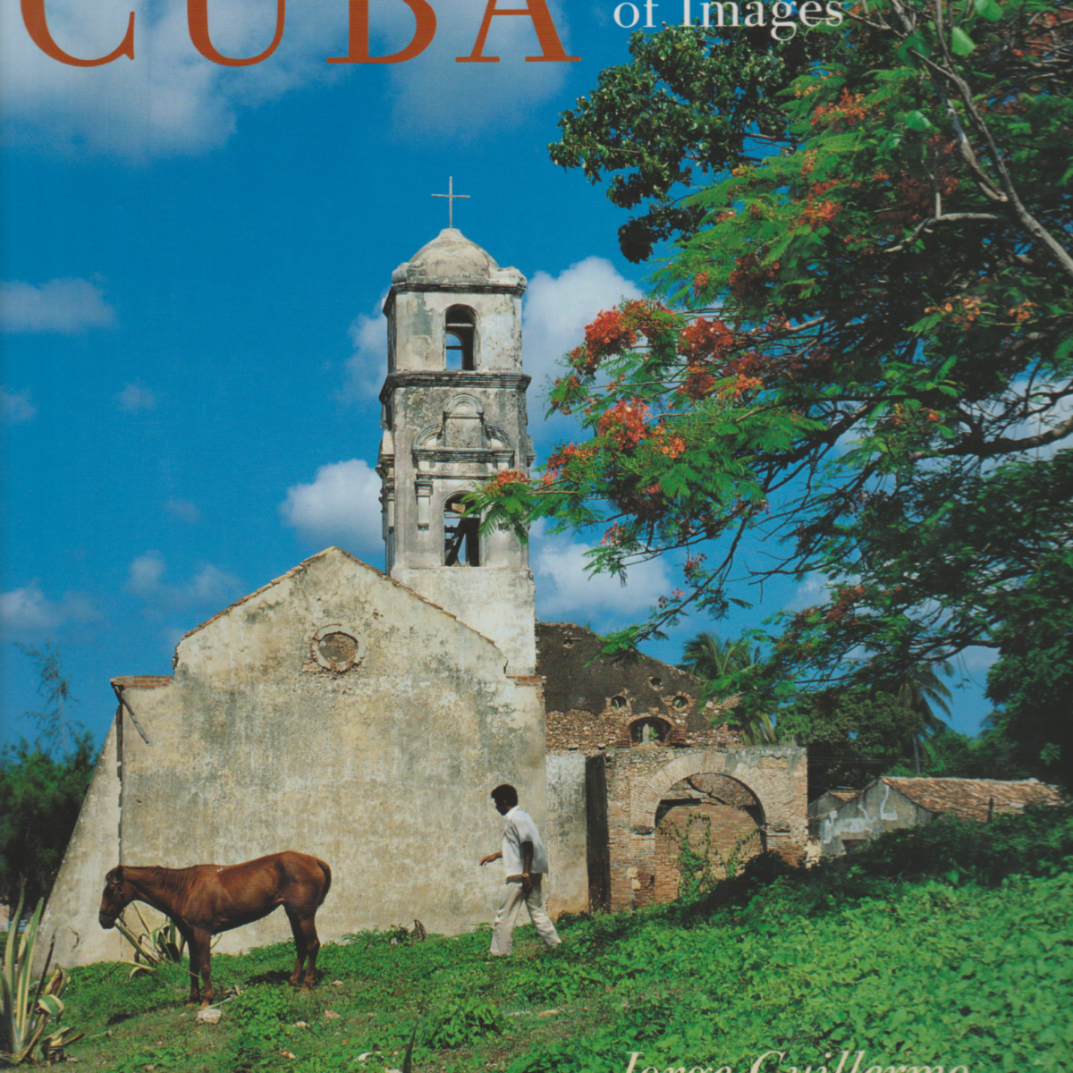 Cuba - Five Hundred Years of Images -