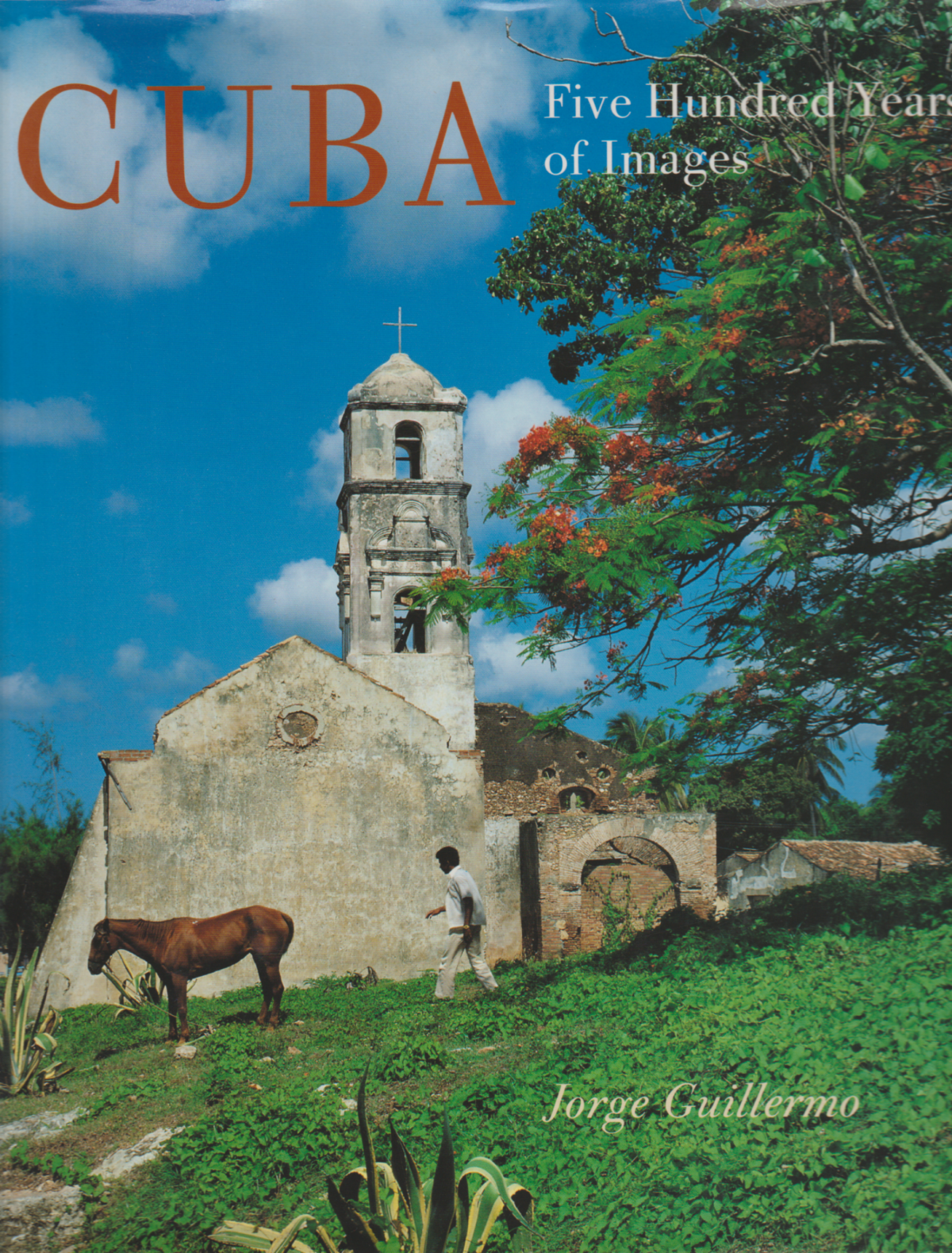 Cuba - Five Hundred Years of Images -