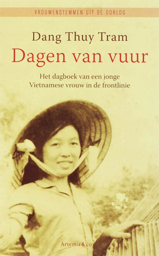 Dagen van vuur - Het dagboek van een jonge Vietnamese vrouw in de frontlinie -