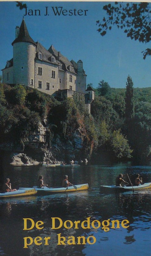 dordogne De Dordogne per kano