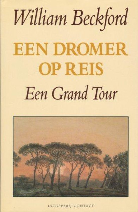 Een dromer op reis - Een Grand Tour -