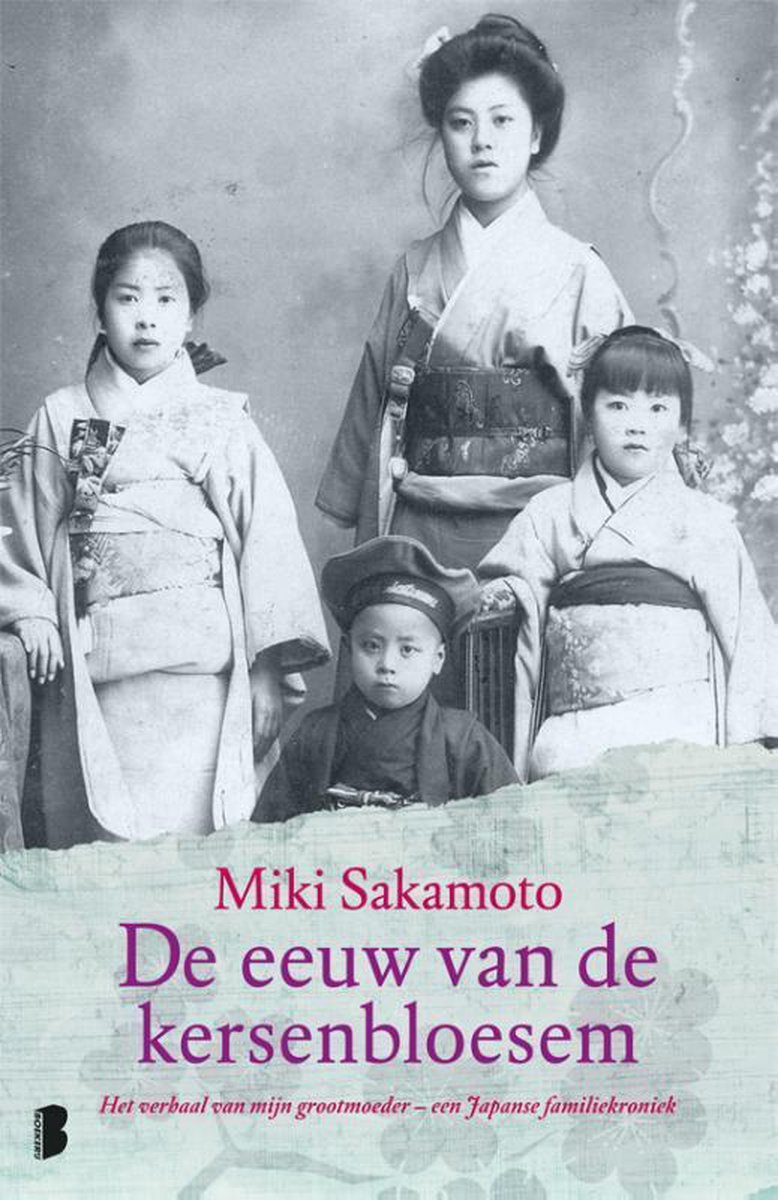 De eeuw van de kersenbloesem - Het verhaal van mijn grootmoeder - een Japanse familiekroniek -