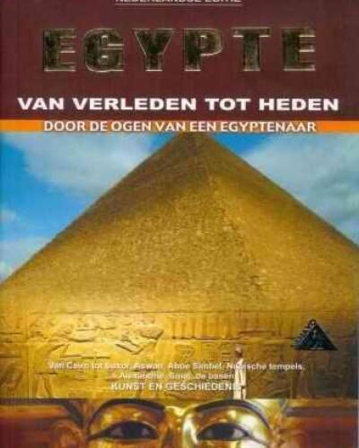 Egypte - Van verleden tot heden - Door de ogen van een Egyptenaar -