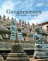 gangaramaya Gangaramaya - a temple, a legacy -
