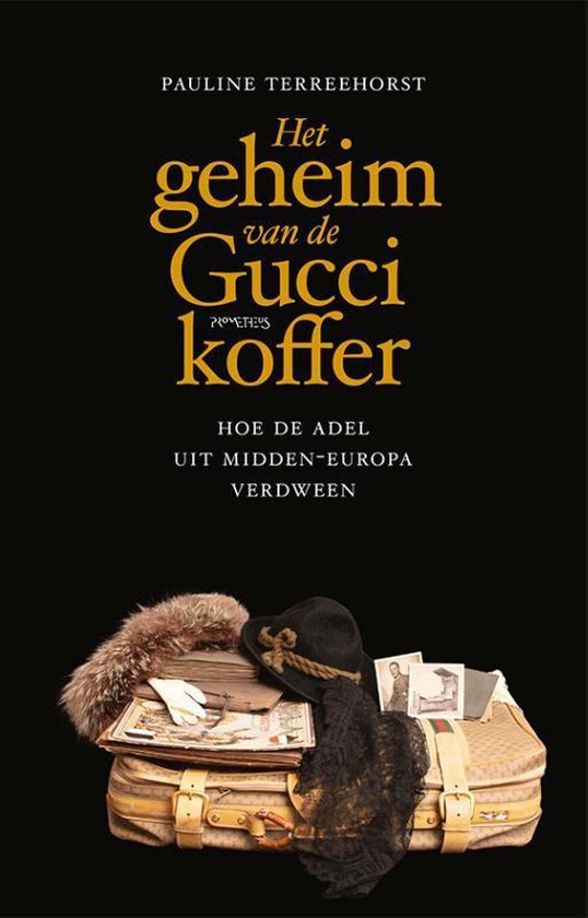 Het geheim van de Gucci koffer - Hoe de adel uit Midden-Europa verdween -