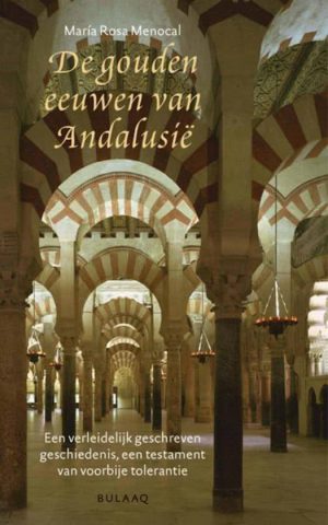 De gouden eeuwen van Andalusië