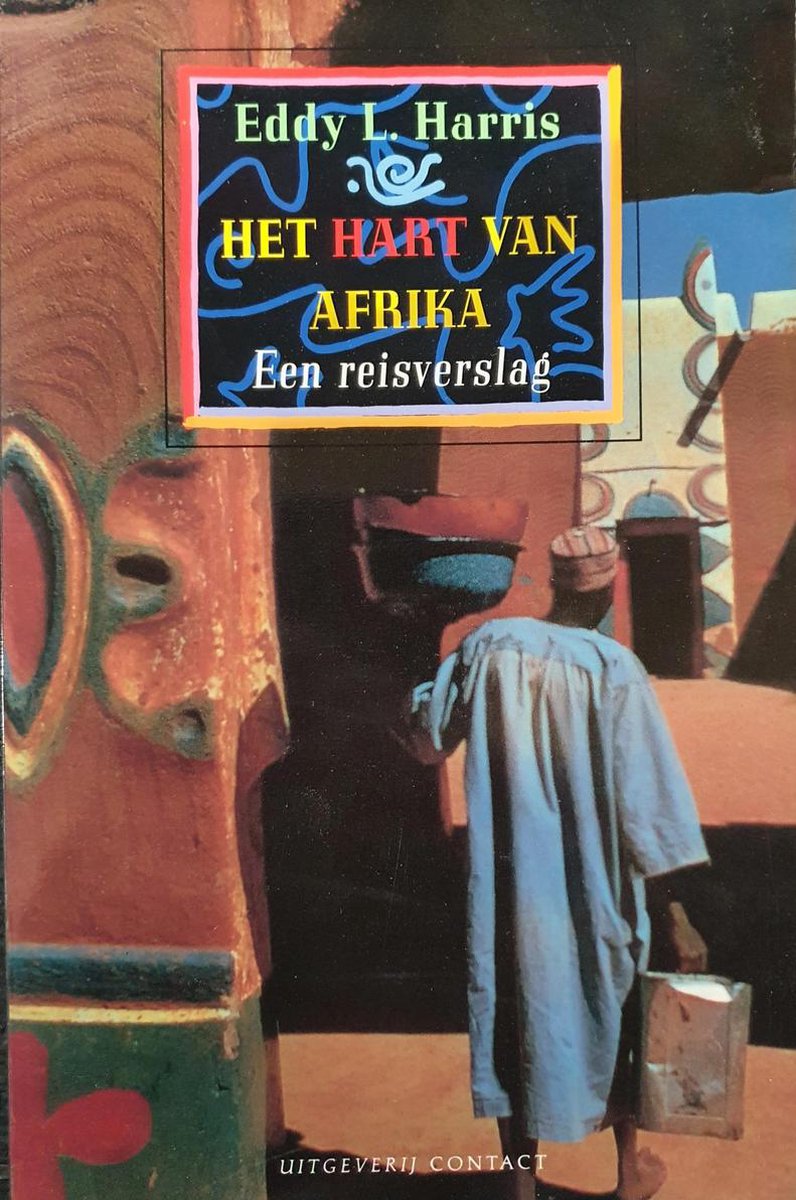 Het hart van Afrika - een reisverslag -