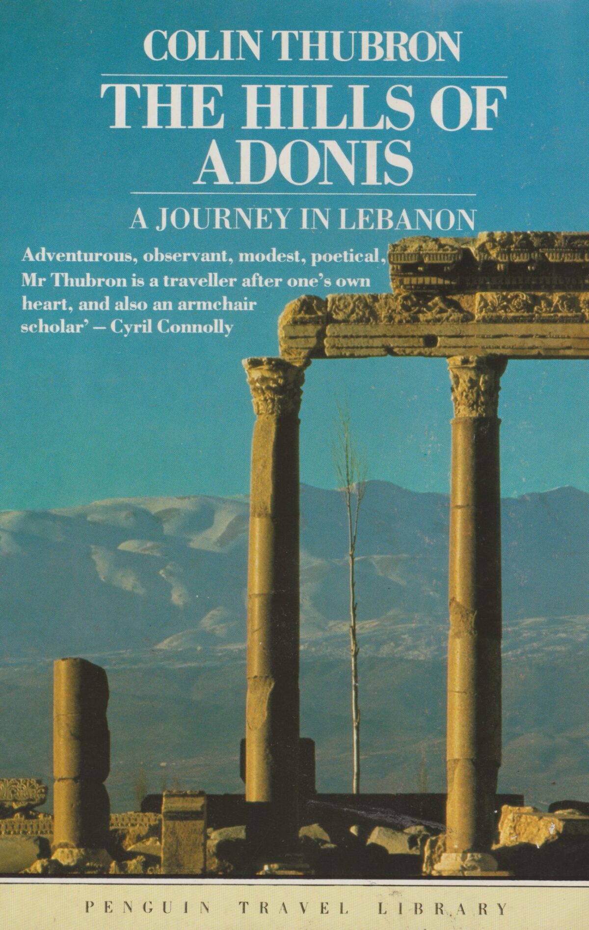 hills The Hills of Adonis – A Journey in Lebanon –