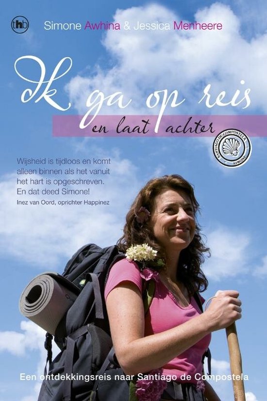 Ik ga op reis - en laat achter - Een ontdekkingsreis naar Santiago de Compostela -