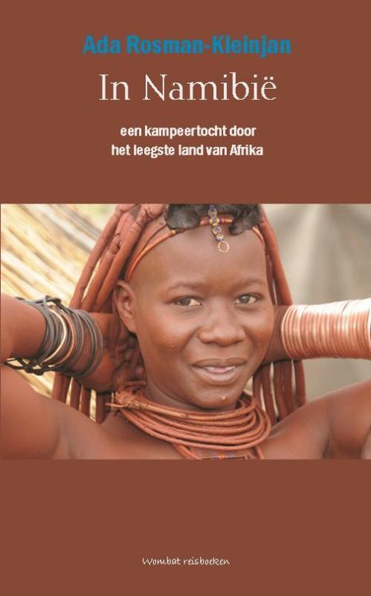 In Namibië - een kampeertocht door het leegste land van Afrika -