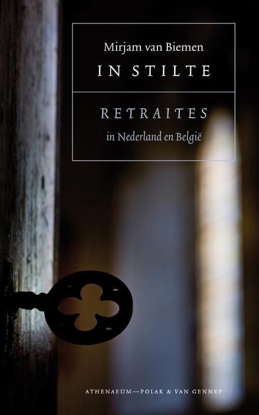 In stilte - Retraites in Nederland en België -