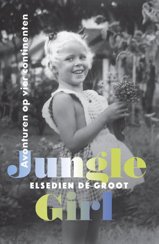 Jungle Girl - Avonturen op vier continenten -