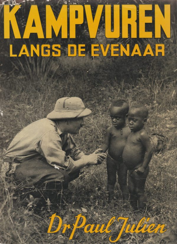 Kampvuren langs de evenaar - Herinneringen aan tien jaar bloedonderzoek in West- en Centraal Afrika -