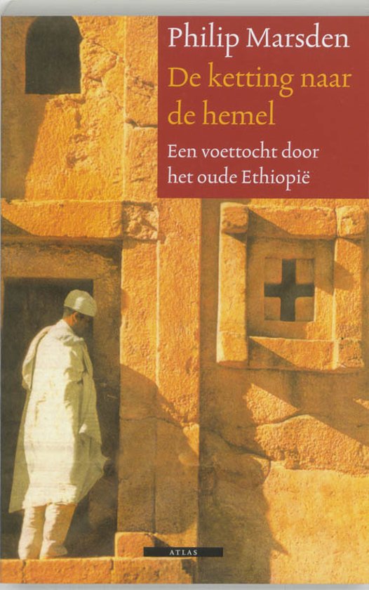 ketting-naar-dehemel De ketting naar de hemel - Een voettocht door het oude Ethiopië -