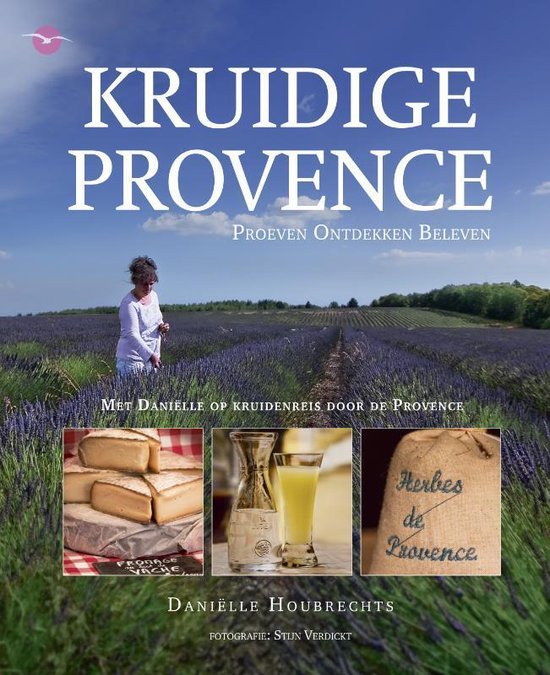 Kruidige Provence - Proeven Ontdekken Beleven -