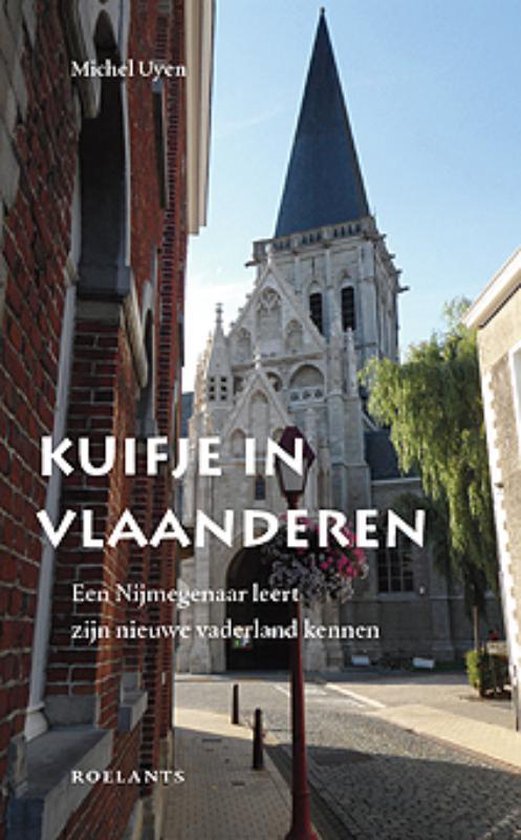 Kuifje in Vlaanderen - Een Nijmegenaar leert zijn nieuwe vaderland kennen -