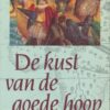 kust-van-de-goede-hoop De kust van de goede hoop - De geschiedenis van Zuid-Afrika -