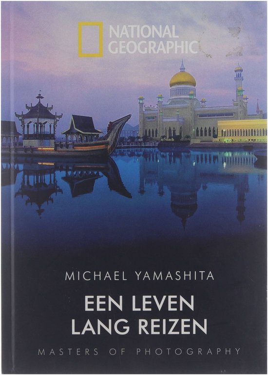 leven-lang Michael Yamashita - Een leven lang reizen - Masters of Photography -