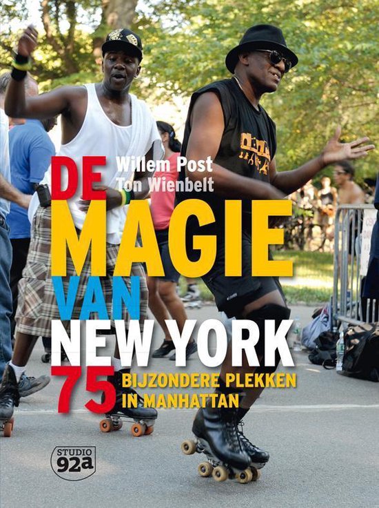 De magie van New York - 75 bijzonere plekken in Manhattan -