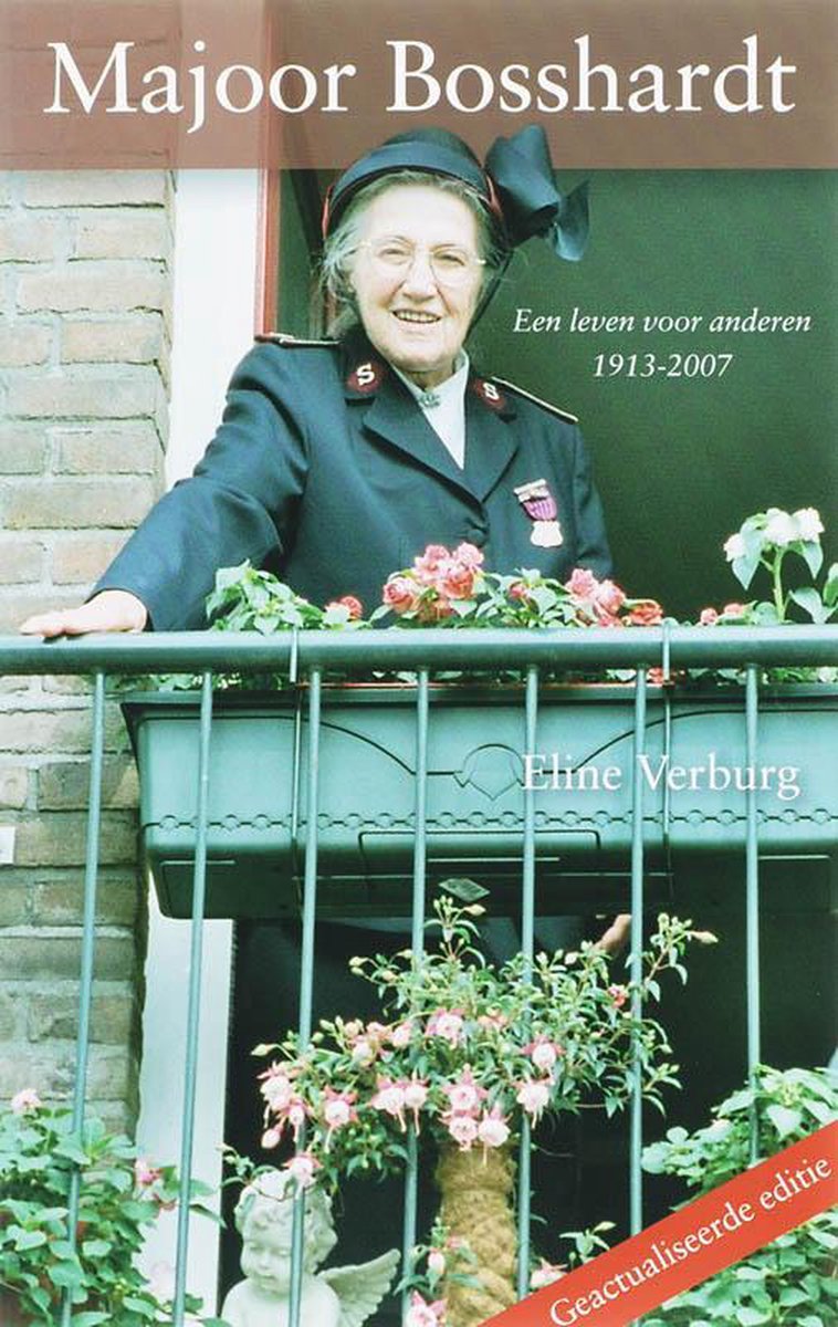 Majoor Bosshardt - Een leven voor anderen 1913-2007 -