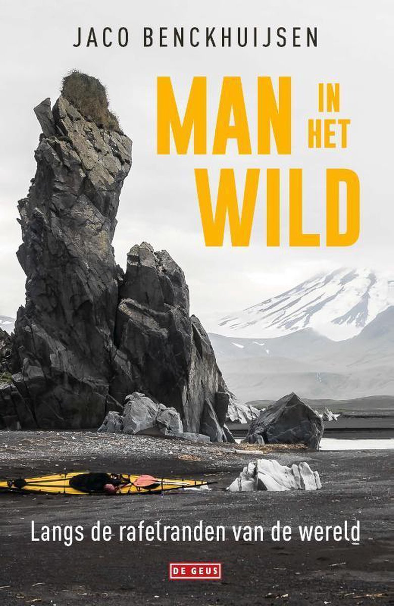 man-in-het Man in het wild - Langs de rafelranden van de wereld -
