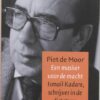 masker-voor-de-macht Een masker voor de macht - Ismail Kadare, schrijver in de dictatuur -