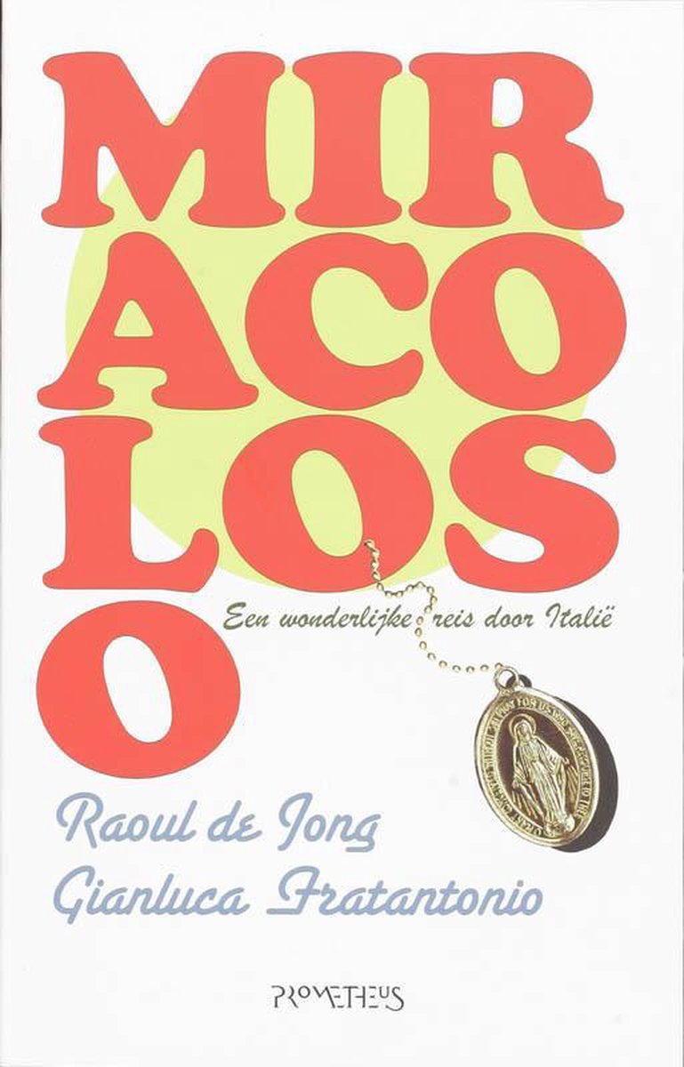 Miracoloso - Een wonderlijke reis door Italië -