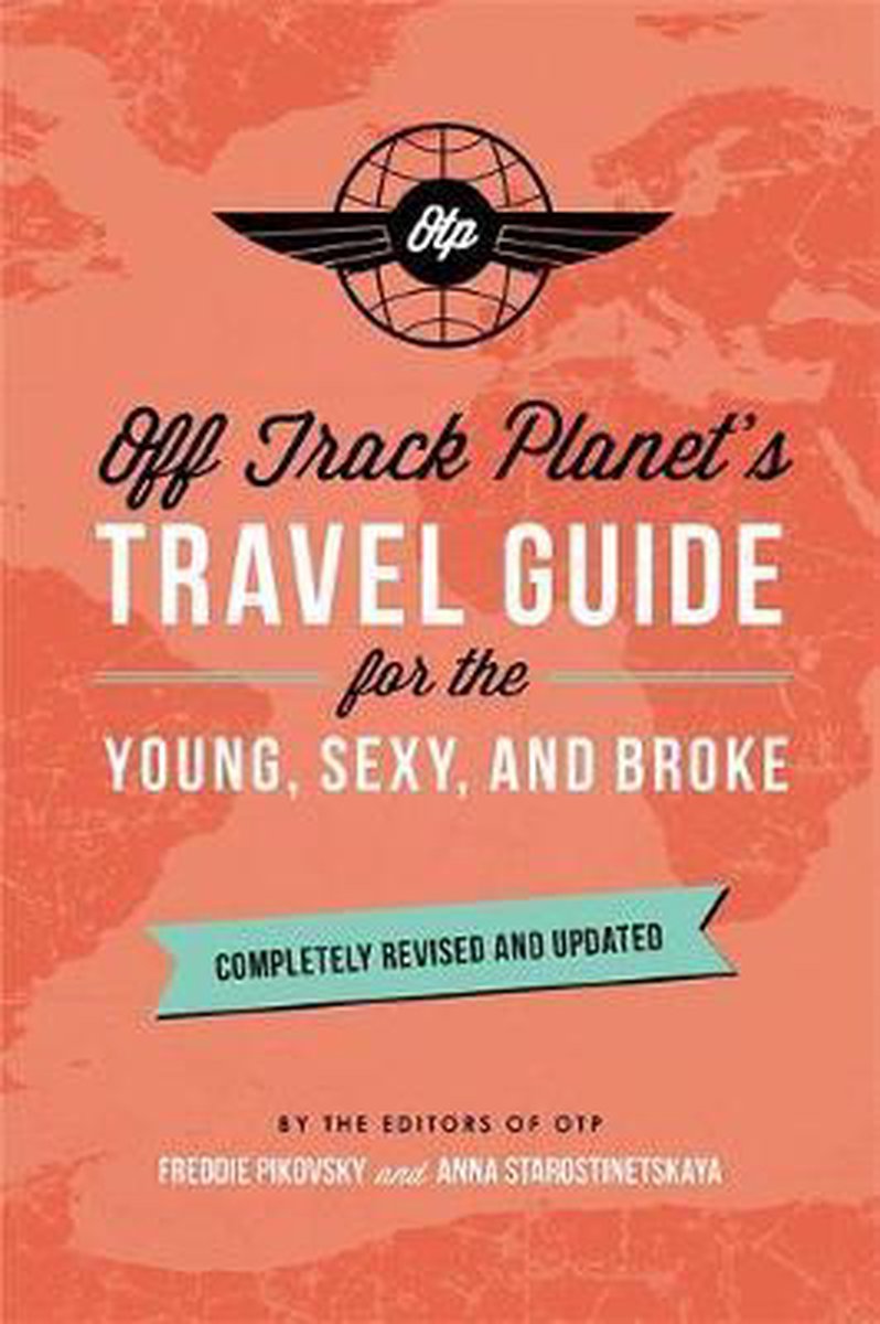 off-track-planets-travel-guide Off Track Planet's Travel Guide for the Young, Sexy and Broke