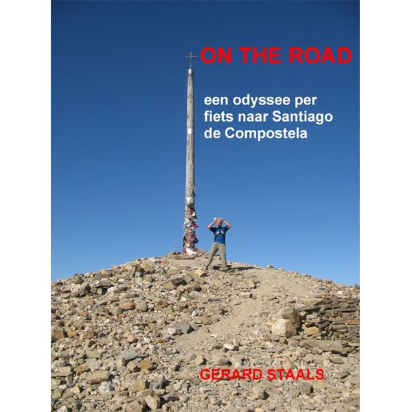 On the road - Een odyssee per fiets naar Santiago de Compostela -