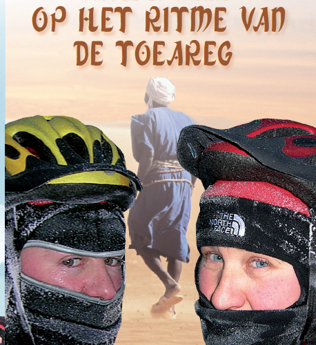 Op het ritme van de Toeareg - Bevroren, bedreigd, op de vlucht - Wereldreis-trilogie deel 1 -