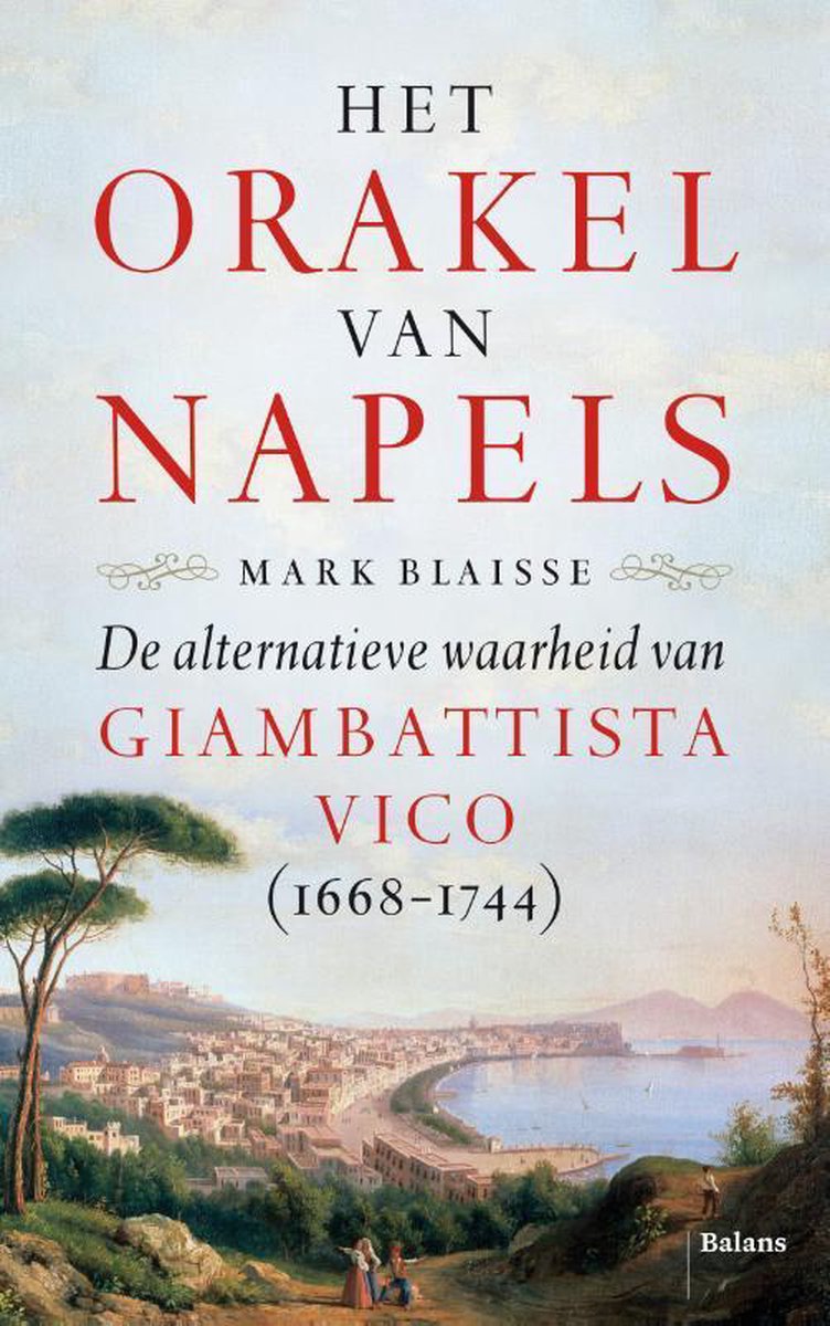 Het Orakel van Napels - De alternatieve waarheid van Giambattista Vico (1668-1744)