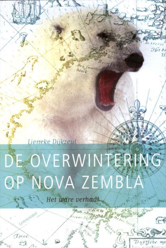 De overwintering op Nova Zembla - Het ware verhaal -