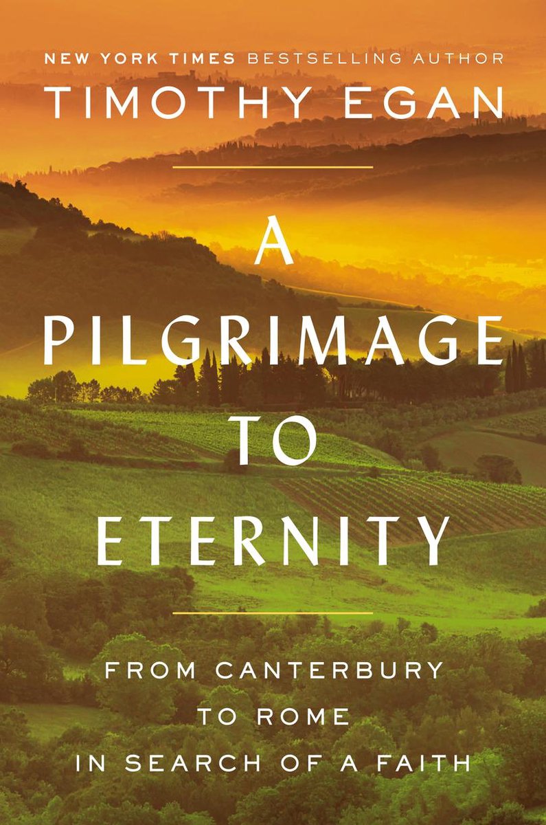 A Pilgrimage to Eternity - From Canterbury to Rome in search of a faith -