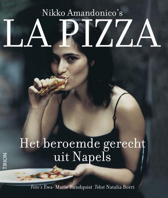 Nikko Amandonico's La Pizza - Het beroemde gerecht uit Napels -