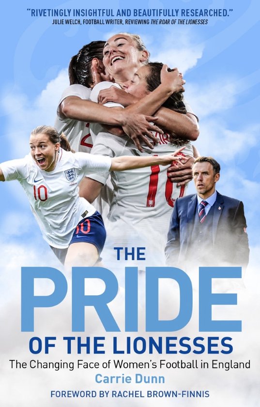 The Pride of the Lionesses - The Changing Face of Women's Football in England -