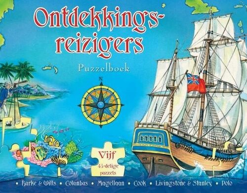 Ontdekkingsreizigers - Puzzelboek - Burke & Wills, Columbus, Magellaan, Cook, Livingstone & Stanley, Polo -