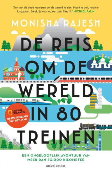 reis-om-de-wereld-in-80-treinen De reis om de wereld in 80 treinen - Een ongelooflijk avontuur van meer dan 70.000 kilometer per trein -
