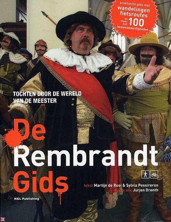 De Rembrandt Gids - Tochten door de wereld van de meester -