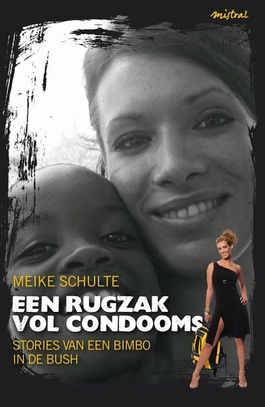 Een rugzak vol condooms - Stories van een bimbo in de bush -