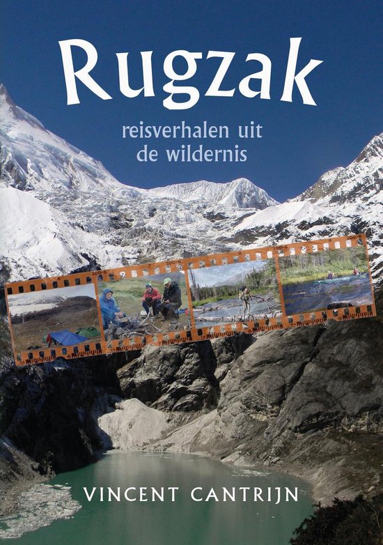 Rugzak - reisverhalen uit de wildernis -