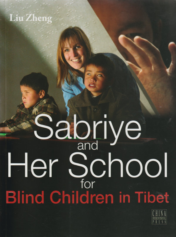 Sabriye and her School for Blind Children in Tibet