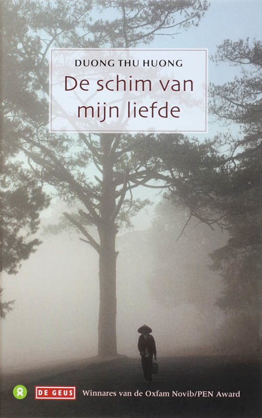 De schim van mijn liefde - Roman over liefde en verlies in het naoorlogse Vietnam -