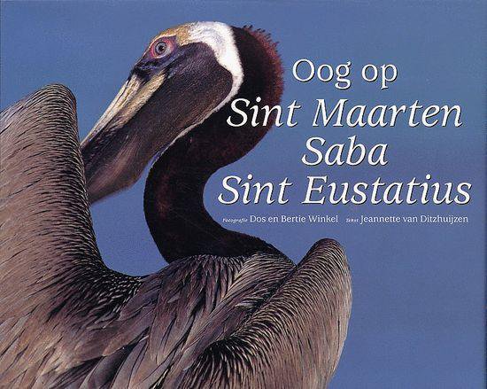 sint-maarten Oog op Sint Maarten Saba Sint Eustatius - Geschiedenis, cultuur en natuur -