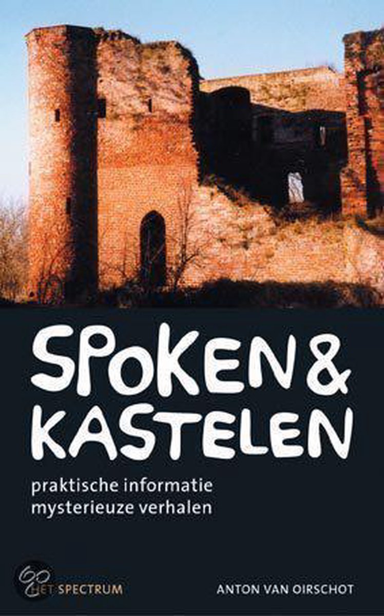 spoken-1 Spoken & kastelen - gids met mysterieuze verhalen en praktische informatie -
